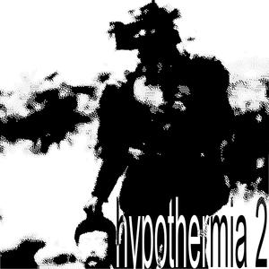 Hypothermia 2 (Explicit)