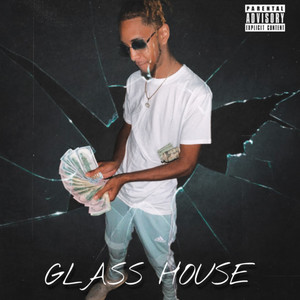 Glass House (Explicit)