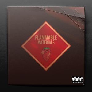 Flammable Materials (Explicit)