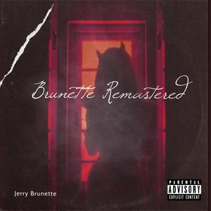 Jerry Brunette - Hate Me Love Me (Explicit)