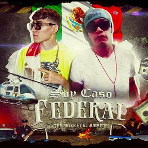 Soy Caso Federal (feat. The Seler)