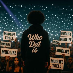 Who Dat Is (Explicit)