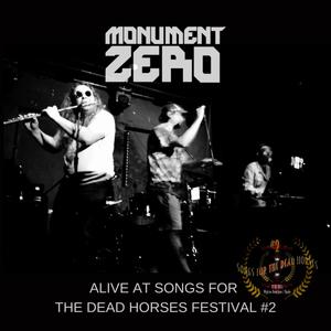 Alive At Songs For The Dead Horses Festival #2