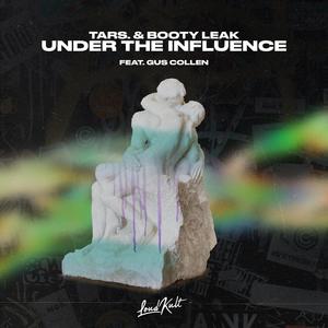 Under The Influence (feat. Gus Collen) [Explicit]