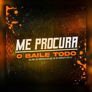 Me procura o baile todo (Explicit)