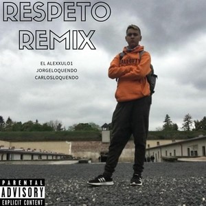 Respeto (Remix) [Explicit]