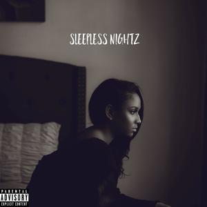 Sleepless nightz (Explicit)