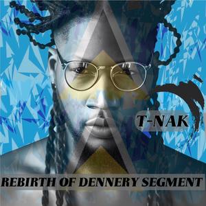 Rebirth of Dennery Segment (Explicit)