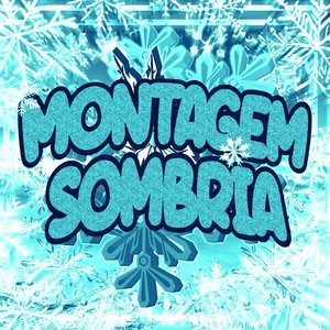 MONTAGEM SOMBRIA (Super Slowed)