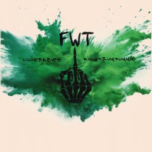 FWT (feat. Kingdrumdummie) [Explicit]