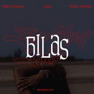 BILAS (feat. Yung Mypro & PURPLESWAG) (Explicit)