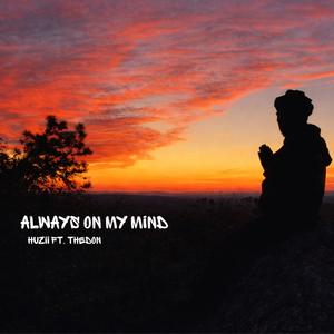 always on my mind (feat. Thedon) (Explicit)