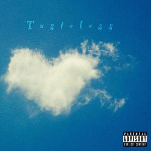 Tasteless (feat. Juice Soul & Chevalier)