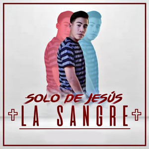 Solo de Jesús la Sangre