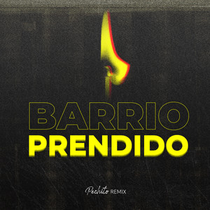 Barrio Prendido (Remix)