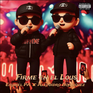 Firme En El Lous (Explicit)