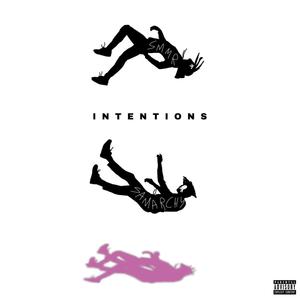 INTENTIONS(feat. samarchy) (Explicit)