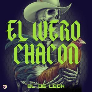 EL WERO CHACON V1