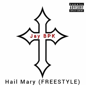 Hail Mary (Explicit)