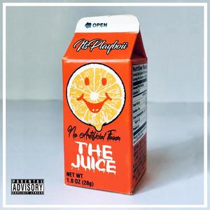 The Juice (Explicit)