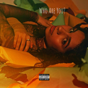 Who Are You? (Explicit)