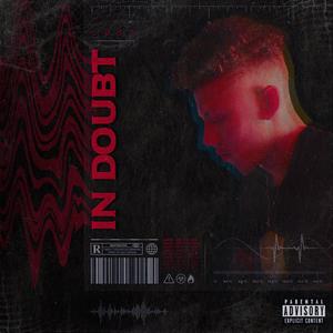 In Doubt (Explicit)