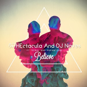 Believe (feat. Tribal & Dreamteam)