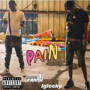 pain (feat. IG Leeky) (Explicit)