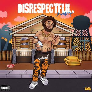 DISRESPECTFUL (Explicit)