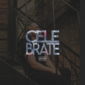 Celebrate (feat. Seegz) [Explicit]