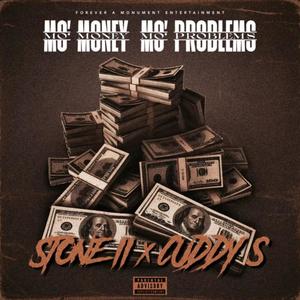 Mo Money Mo Problems (feat. Cuddy S) (Explicit)