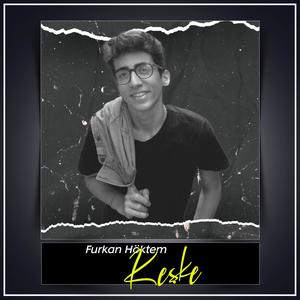 Keşke(feat. Furkan Höktem)
