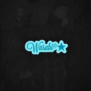 Wasabi (Explicit)