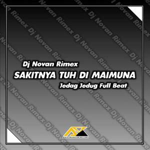 Sakitnya Tuh Di Maimuna Jedag Jedug Full Beat (Instrumental)