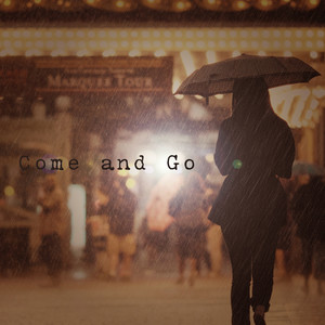 Come And Go