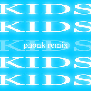 Kids (Phonk Remix)