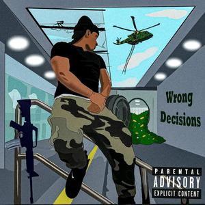 Wrong Decisions (Explicit)