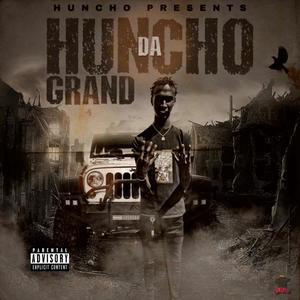 Huncho Da Grand (Explicit)