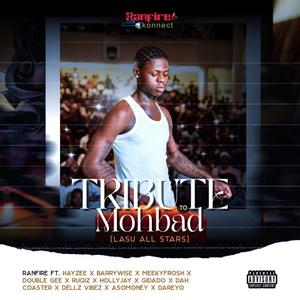 Tribute To Mohbad (feat. Barry Wise, Double Gee, Hayzee & Dah Coaster) [Explicit]