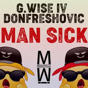 Man Sick (Explicit)