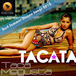 Tacatà (Best Summer dance songs 2012)