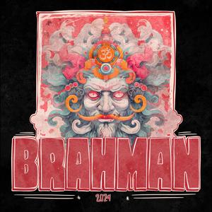 Brahman 2024 (feat. Snorty) [Explicit]