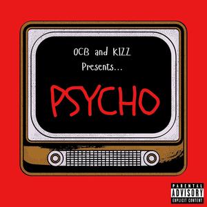 PSYCHO (feat. Kizz) [Explicit]