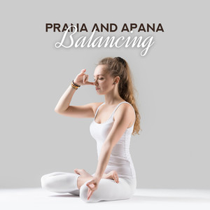 Prana and Apana Balancing (Background Music for Yoga Exercises)