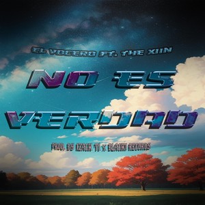 No Es Verdad (feat. The Xiin)