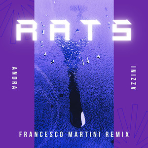 Rats (Francesco Martini Remix)