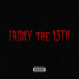 Friday the 13th (Explicit)