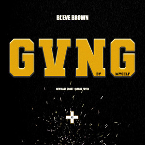 GVNG By Myself