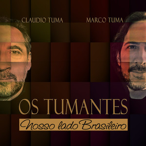 Os Tumantes (Nosso Lado Brasileiro)