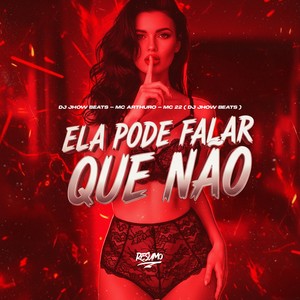 Ela Pode Falar Que Não (Explicit)